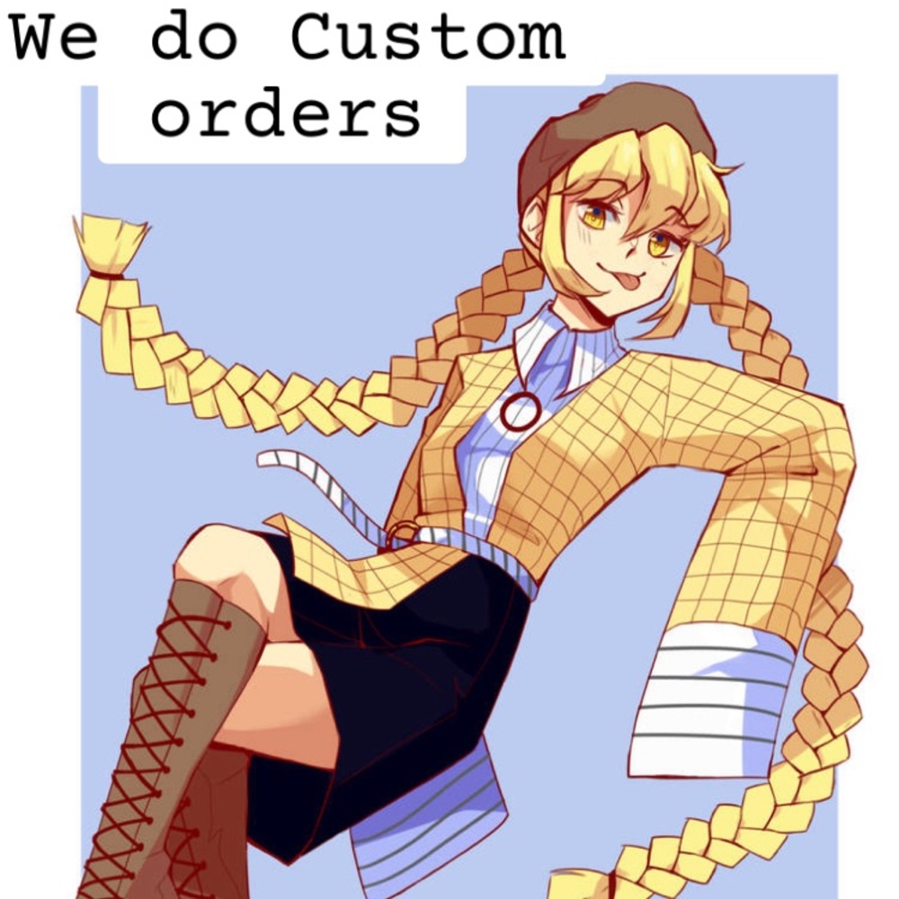 WE DO CUSTOM ORDERS 🥰